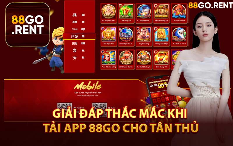 Giải Đáp Thắc Mắc Khi Tải App 88GO Cho Tân Thủ