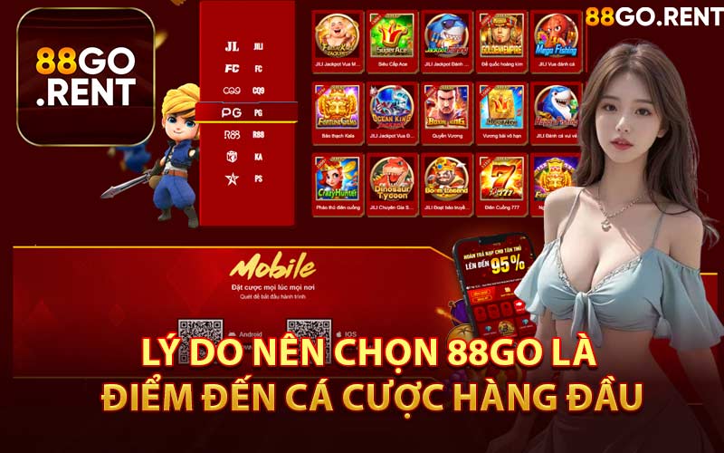 Lý Do Nên Chọn 88GO Là Điểm Đến Cá Cược Hàng Đầu