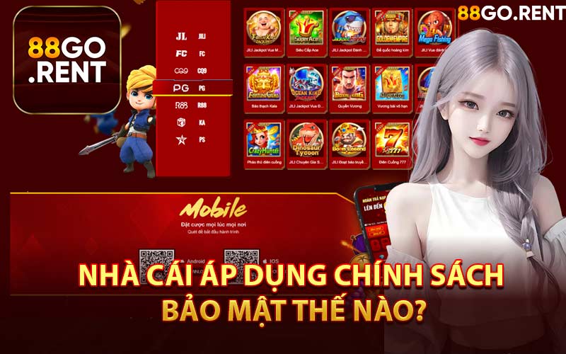 Nhà Cái Áp Dụng Chính Sách Bảo Mật Thế Nào?