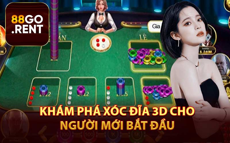Khám phá xóc đĩa 3D cho người mới bắt đầu