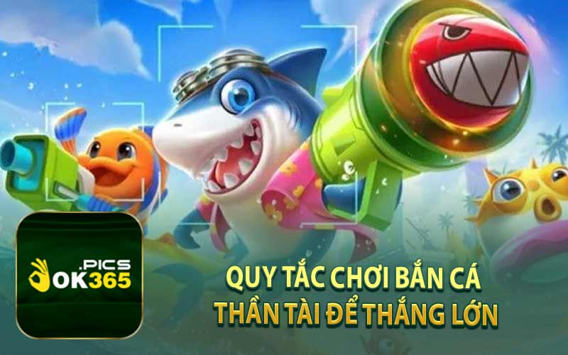 Quy Tắc Chơi Bắn Cá Thần Tài Để Thắng Lớn