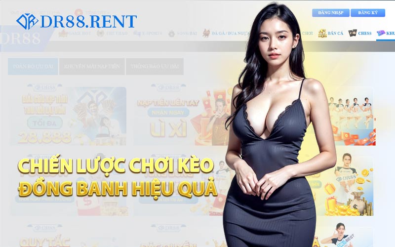 Chiến Lược Chơi Kèo Đồng Banh Hiệu Quả