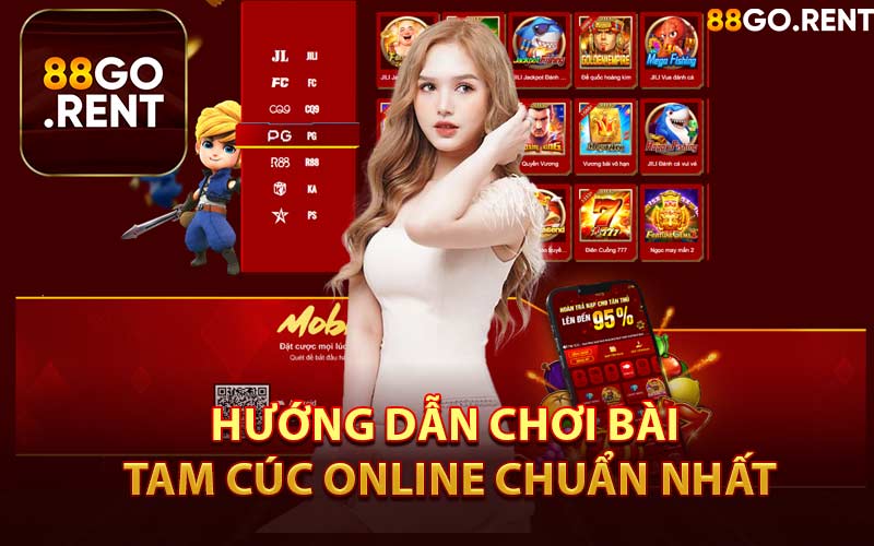 Hướng Dẫn Chơi Bài Tam Cúc Online Chuẩn Nhất